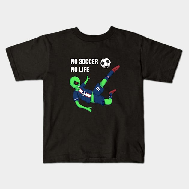 No soccer no live, Alien illustration Kids T-Shirt by Nyambie